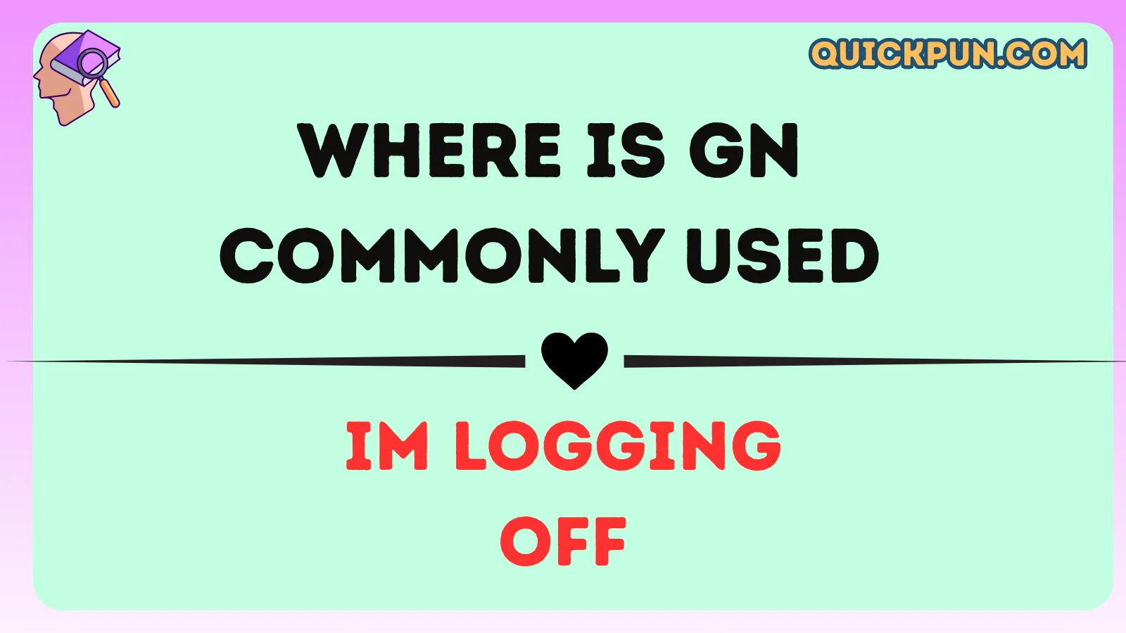 Where Is GN Commonly Used