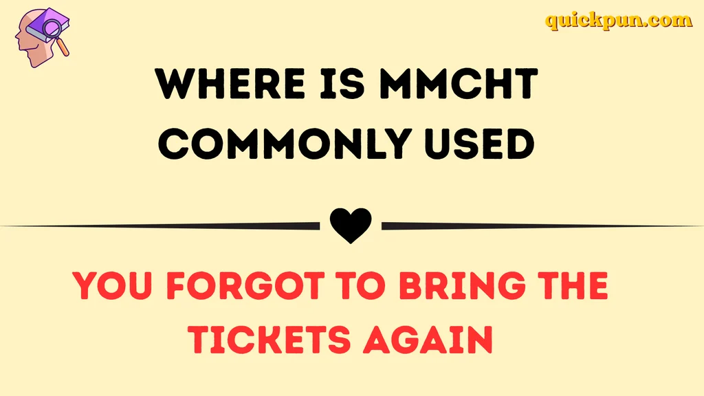 Where Is MMCHT Commonly Used