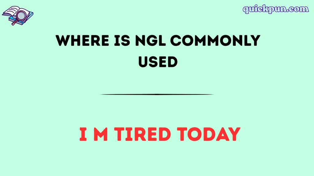 Where Is NGL Commonly Used