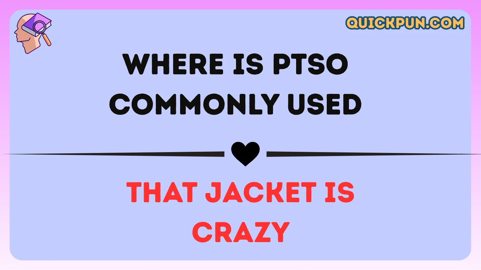 Where Is PTSO Commonly Used