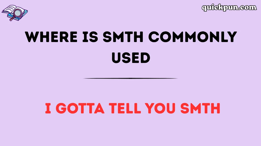 Where Is SMTH Commonly Used