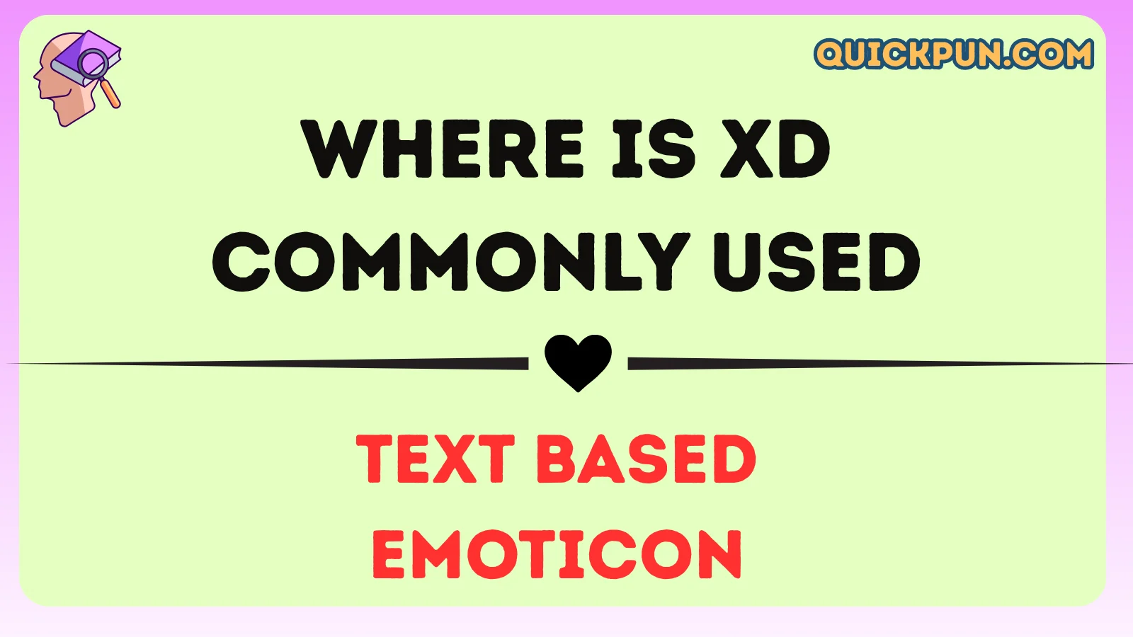 Where Is XD Commonly Used