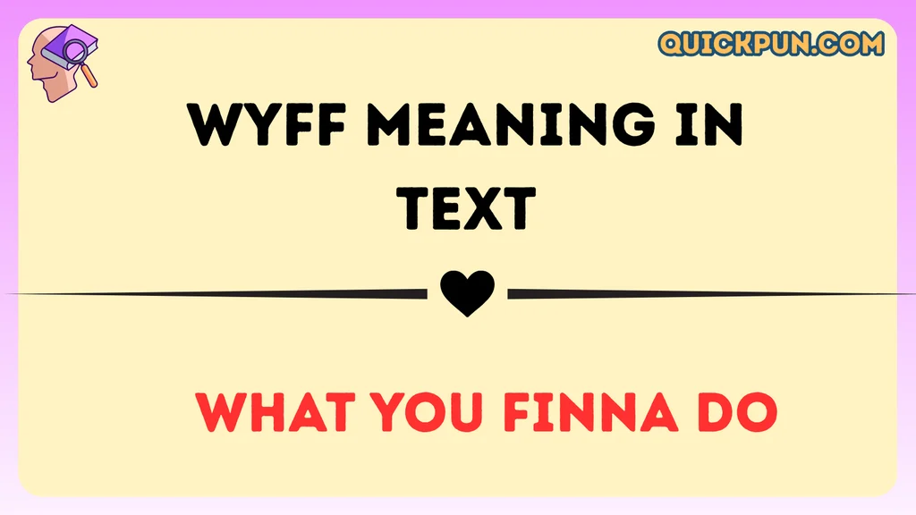 WYFF Meaning in Text