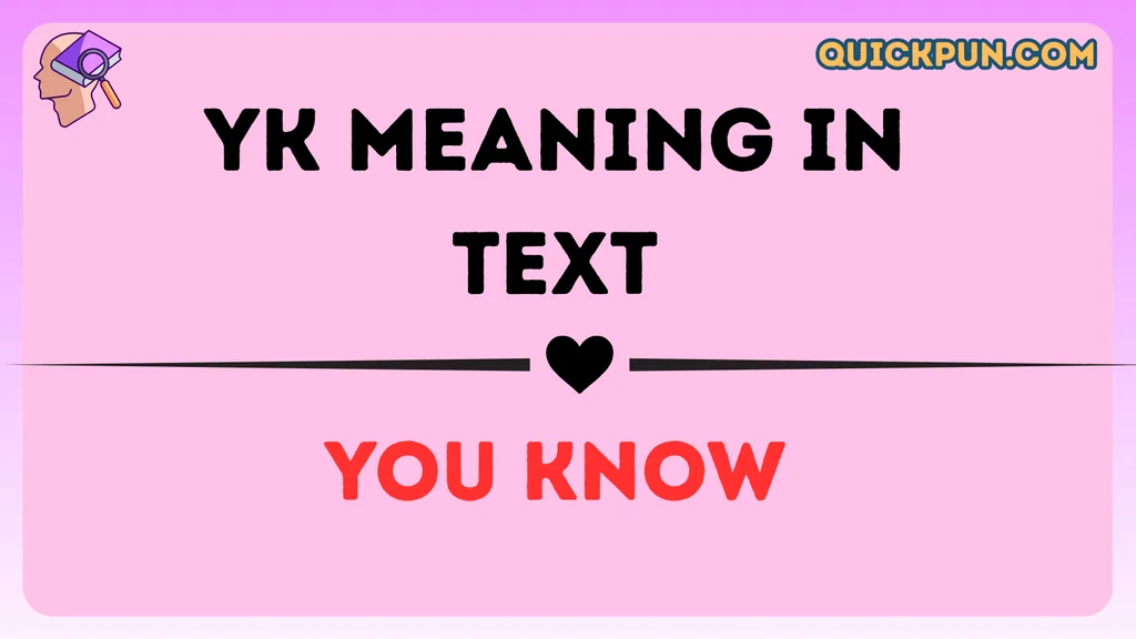 YK Meaning in Text