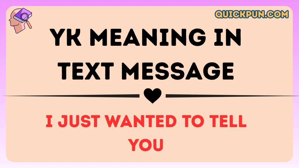 YK Meaning in Text Message