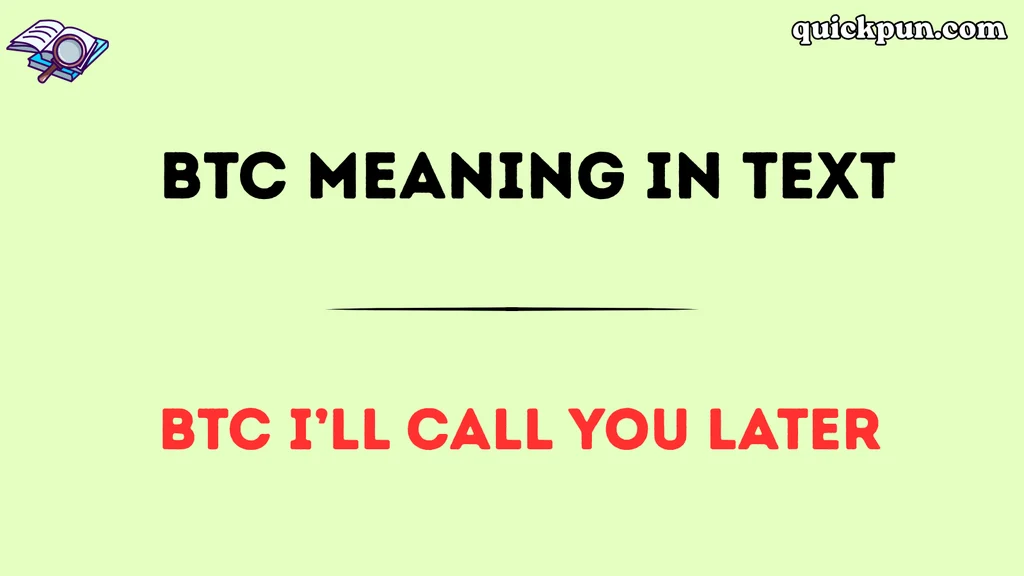 BTC Meaning in Text