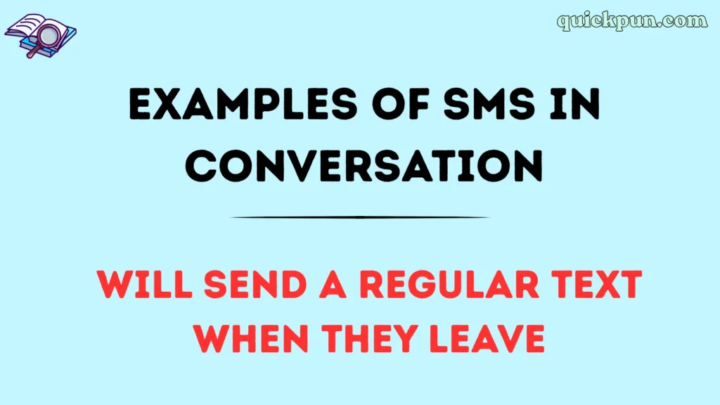 Examples of SMS in Conversation