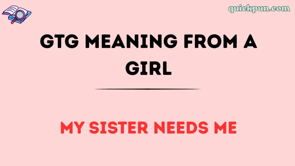 GTG Meaning From a Girl