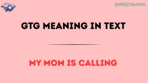 GTG Meaning in Text