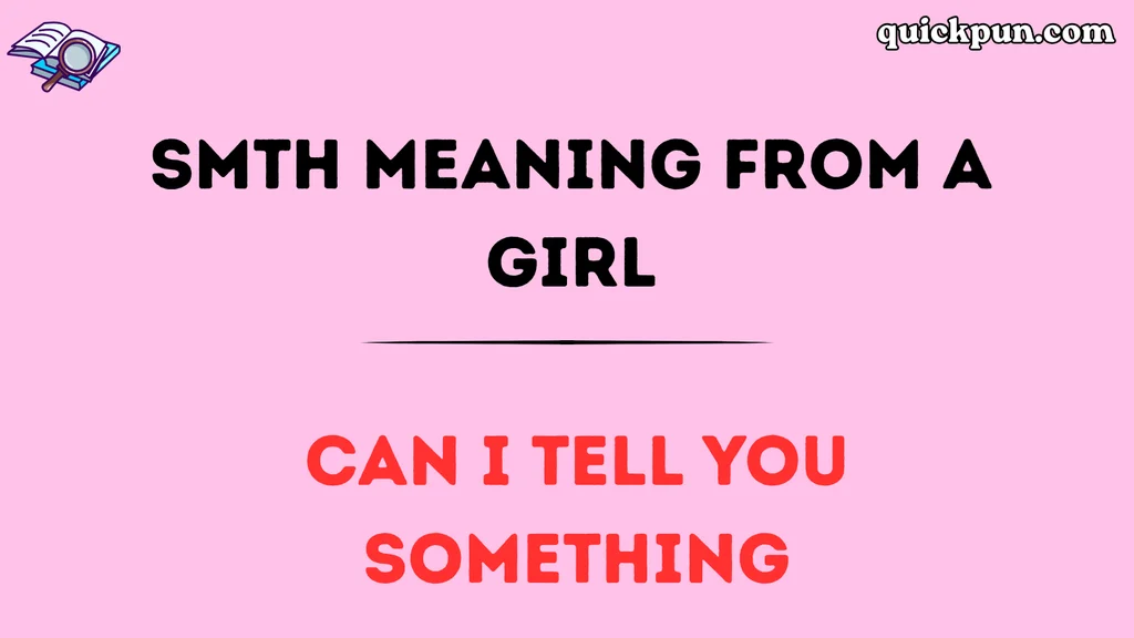 SMTH Meaning From a Girl