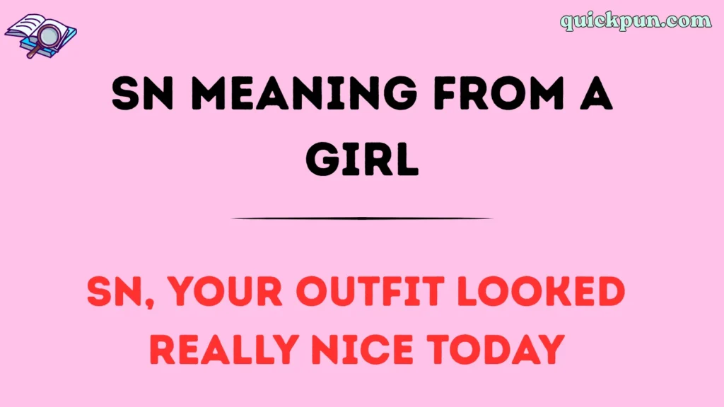 SN Meaning From a Girl