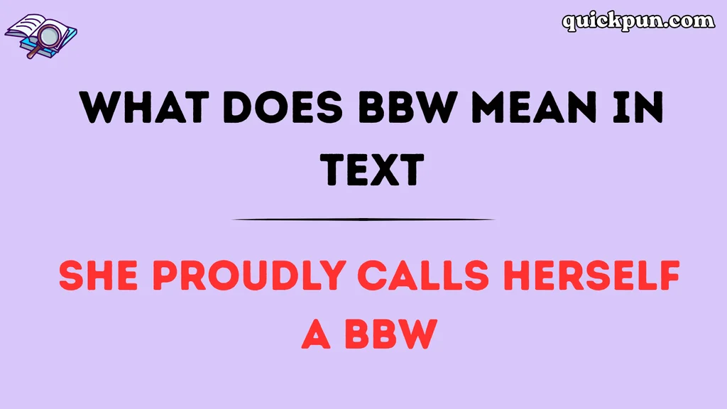 What Does BBW Mean in Text