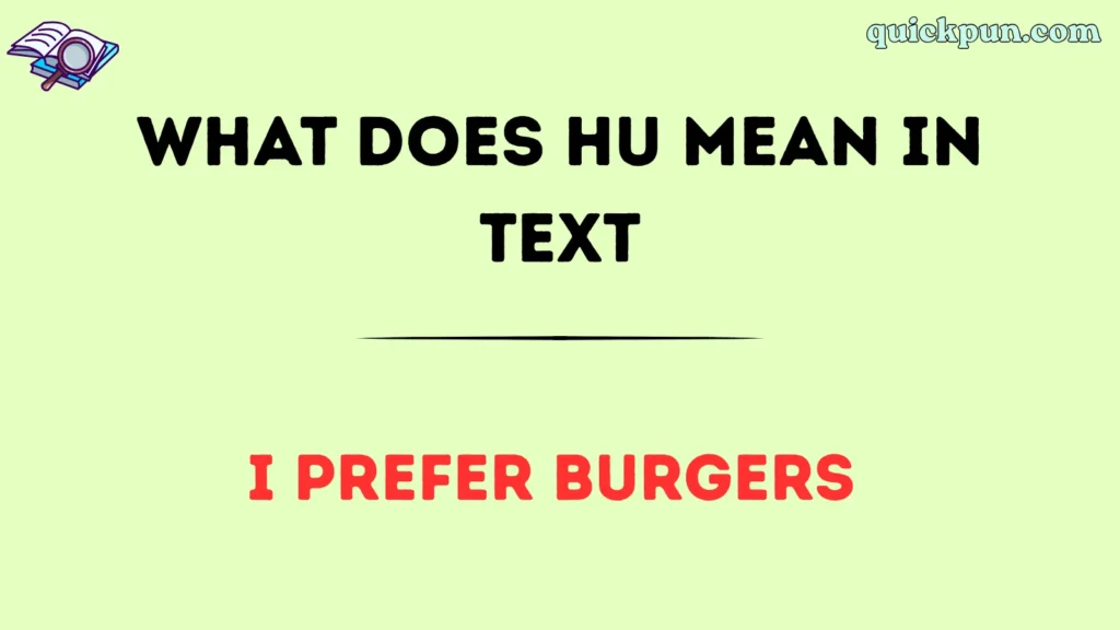 What Does HU Mean in Text