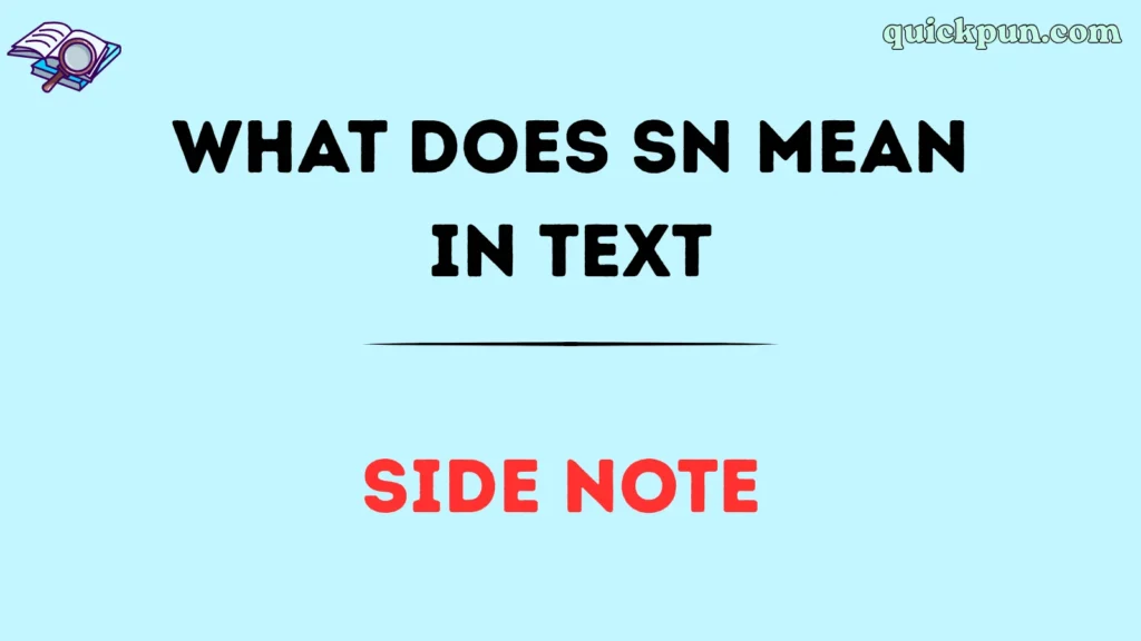 What Does SN Mean in Text