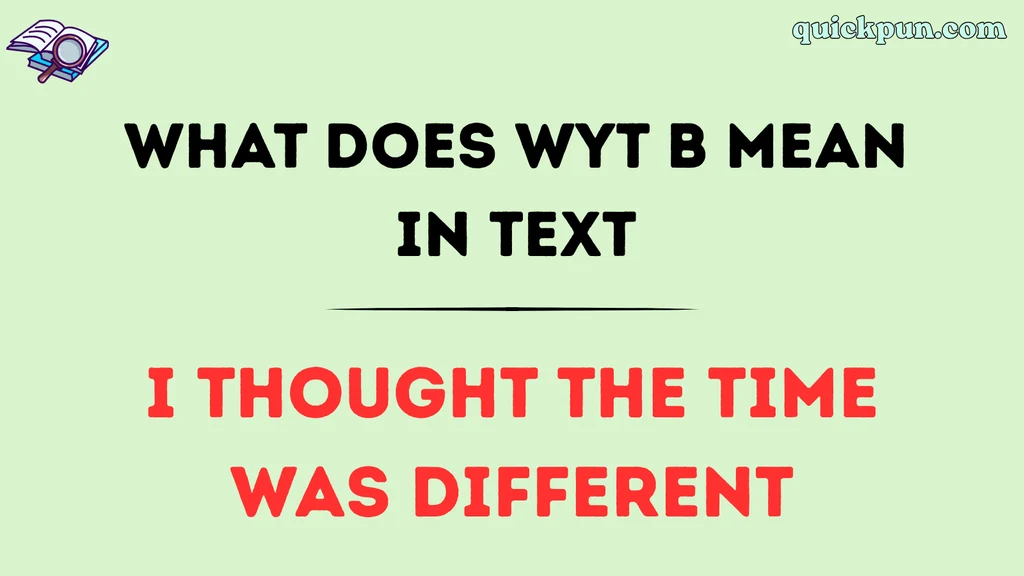 What Does WYT B Mean in Text