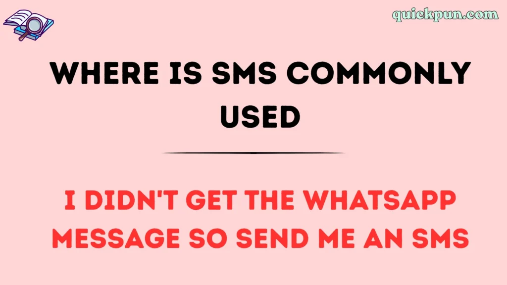 Where Is SMS Commonly Used