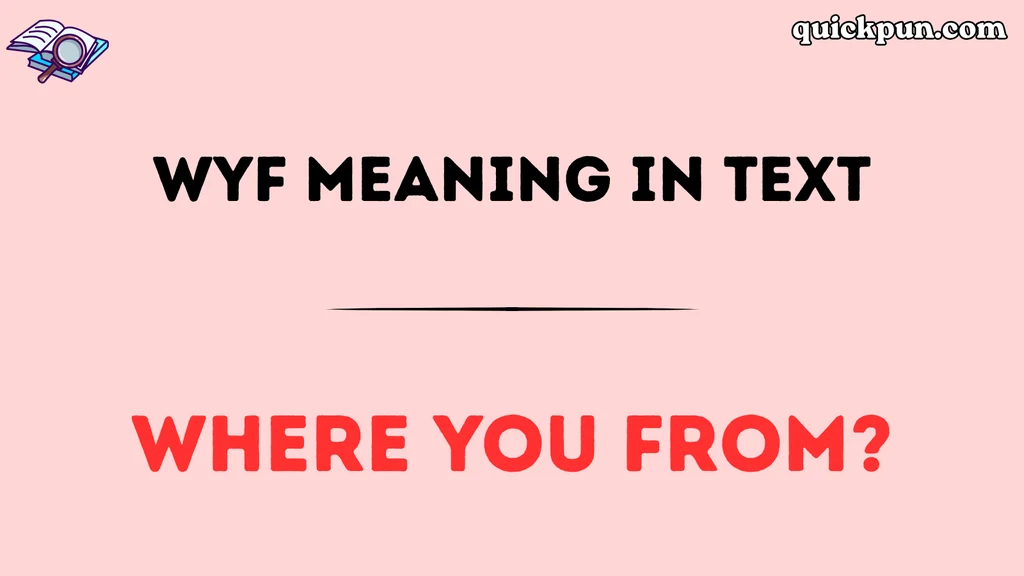 WYF Meaning in Text