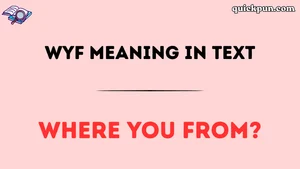 WYF Meaning in Text